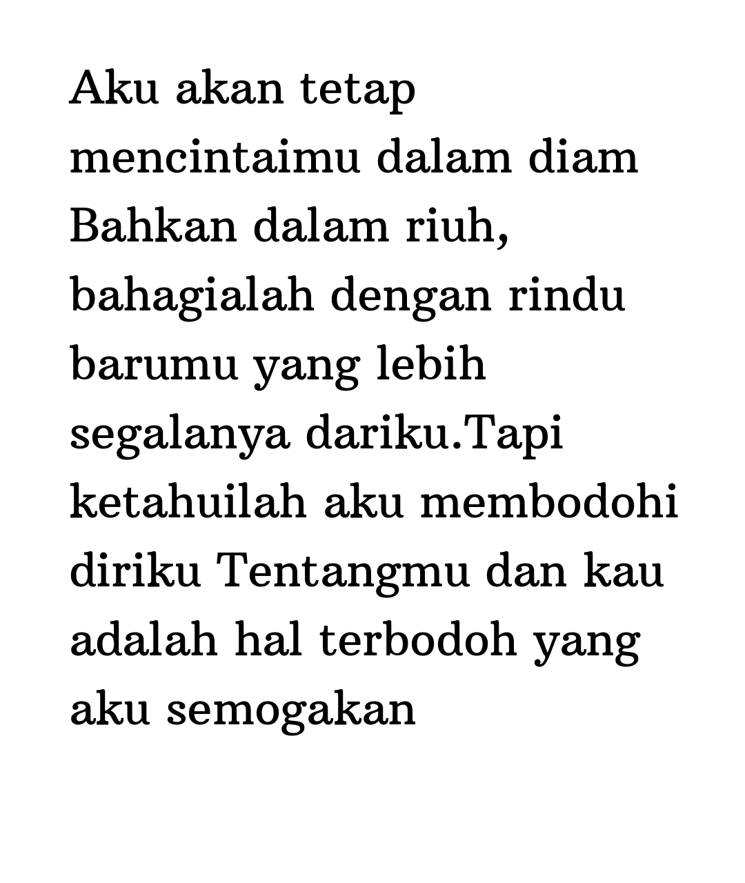 Kata Status Rindu Aku Akan Tetap Mencintaimu Dalam Diam Bahkan