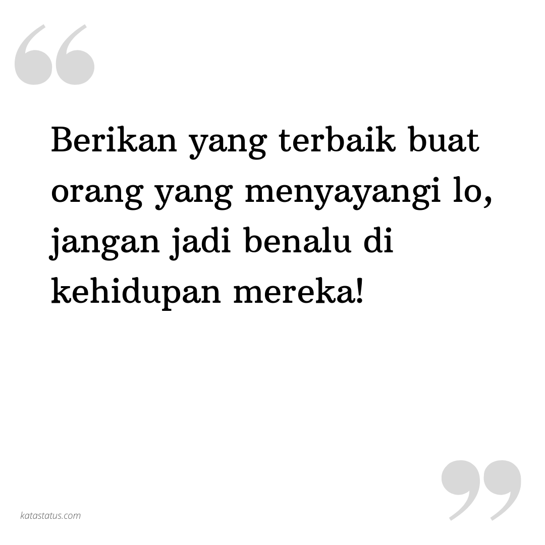 Kata Status Sindiran Berikan Yang Terbaik Buat Orang Yang