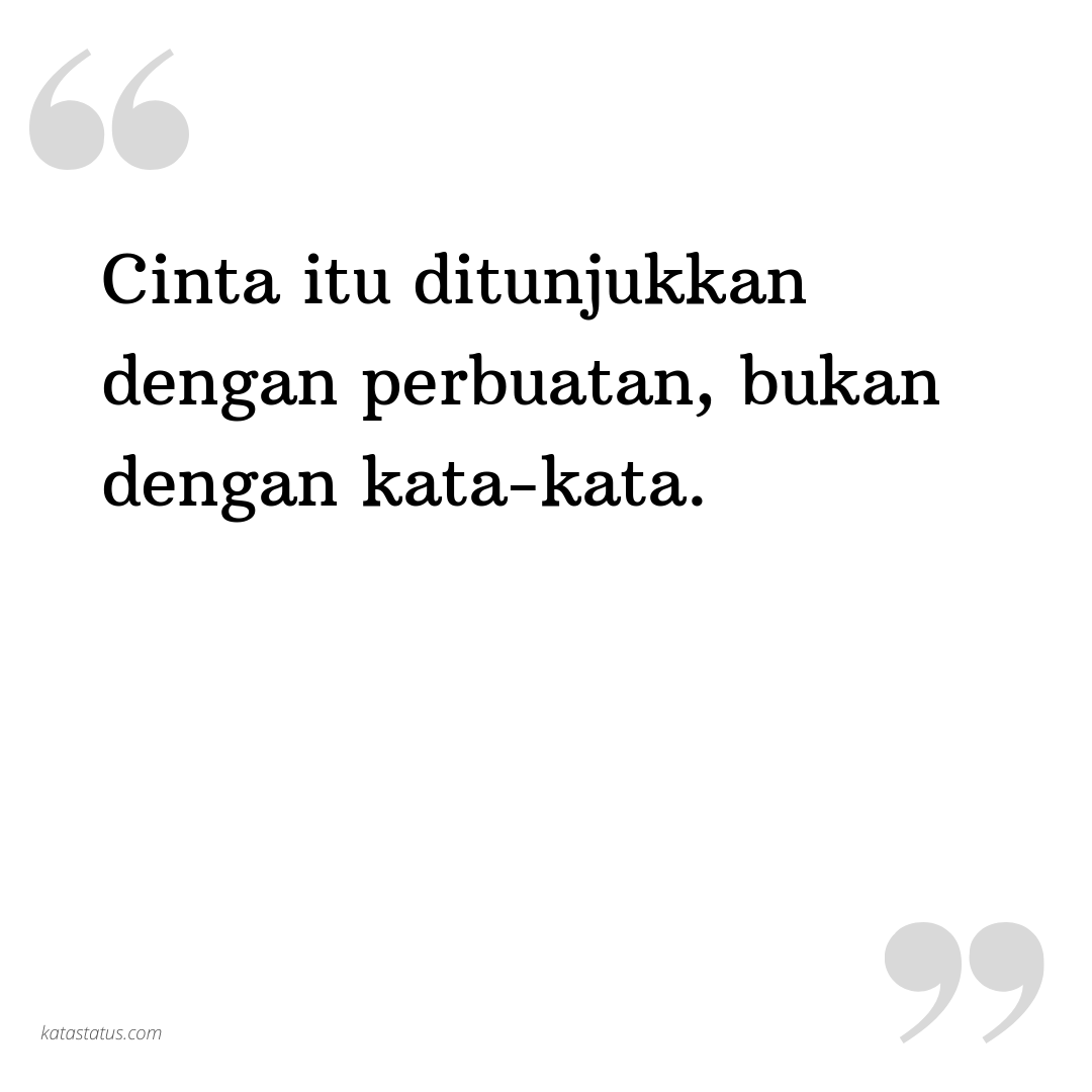 Kata Status Cinta Islami Cinta Itu Ditunjukkan Dengan Perbuatan