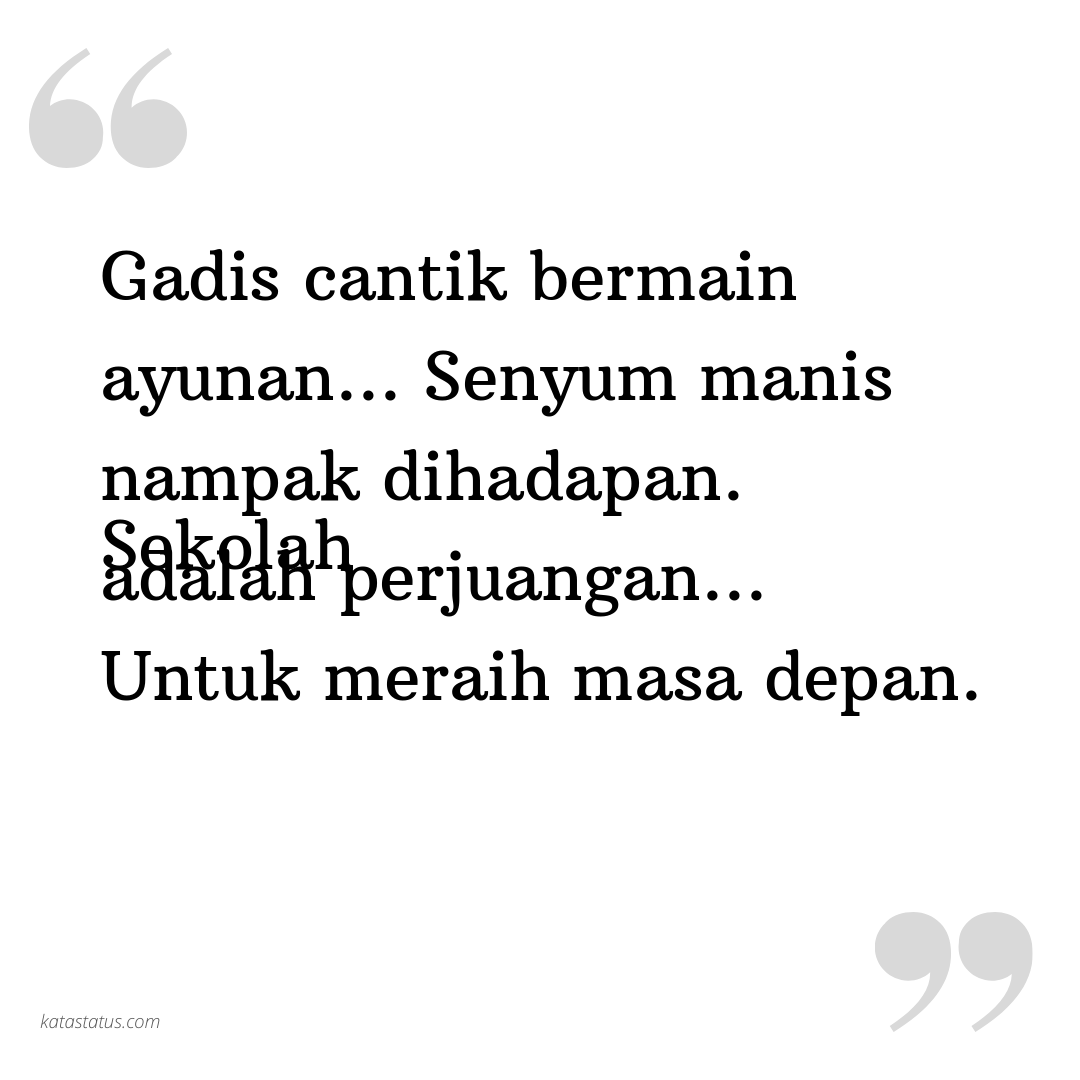 Kata Status Lucu Gokil Ngakak Gadis Cantik Bermain Ayunan Senyum Manis Nampak Dihadapan Sekolah Adalah Perjuangan Untuk Meraih Masa Depan Katastatus Com
