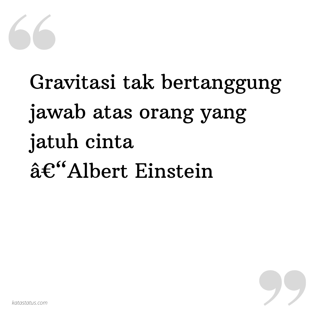 Kata Status Pacar Gravitasi Tak Bertanggung Jawab Atas Orang Yang