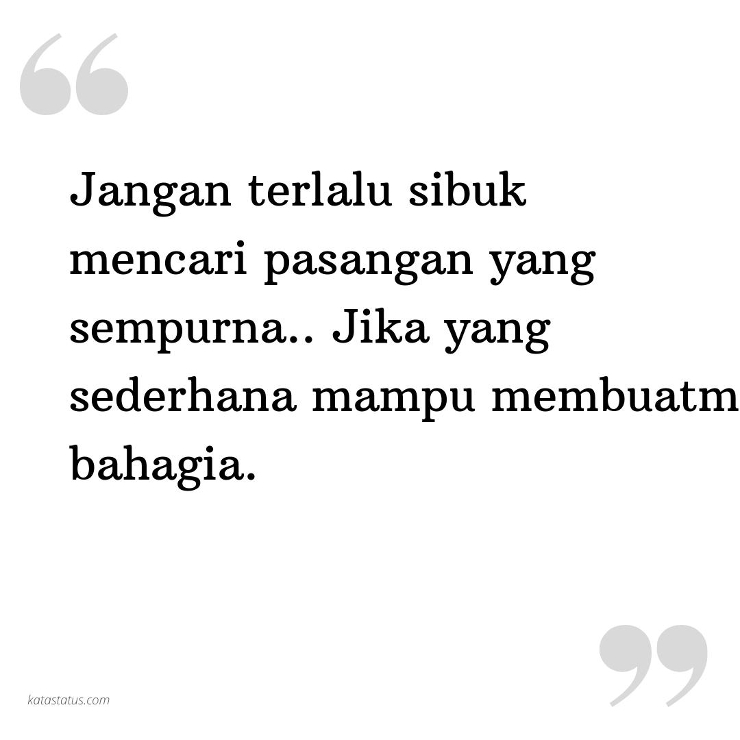 Kata Status Kata Bijak Islami Jangan Terlalu Sibuk Mencari