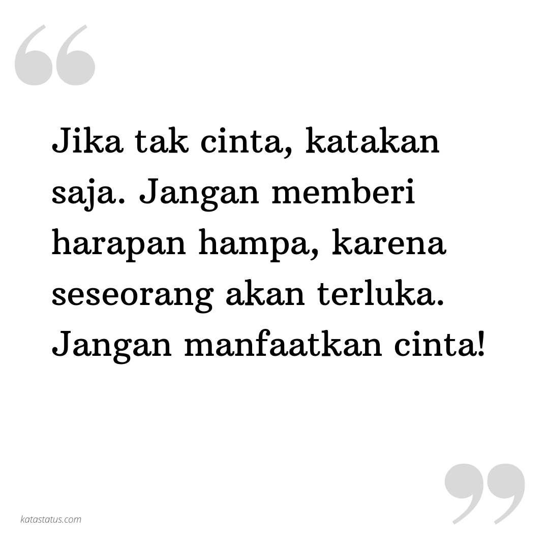 Kata Status Kata Bijak Jika Tak Cinta