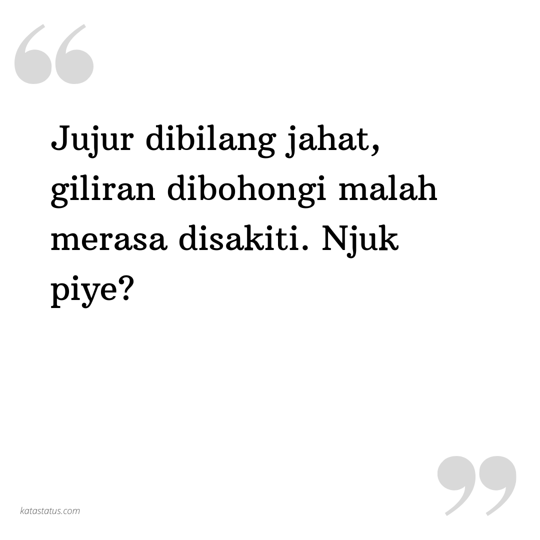 Kata Status Lucu Gokil Ngakak Jujur Dibilang Jahat