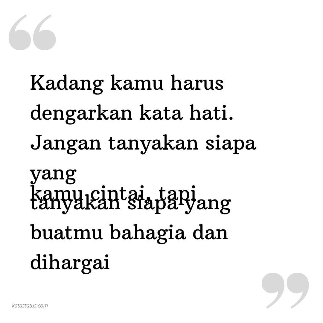 Kata Status Kata Bijak Kadang Kamu Harus Dengarkan Kata Hati