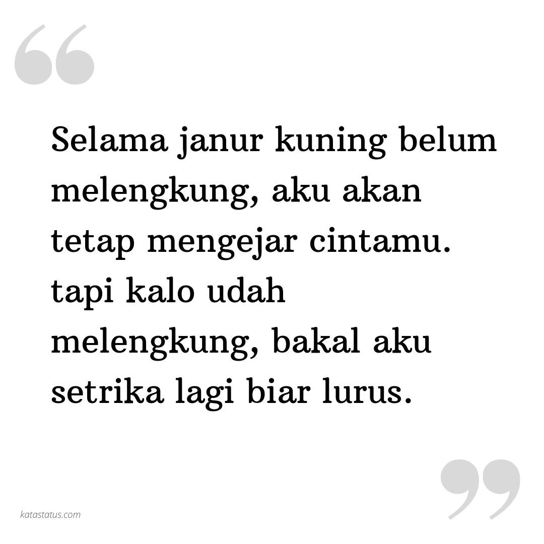 Kata Status Lucu Gokil Ngakak: Selama janur kuning belum