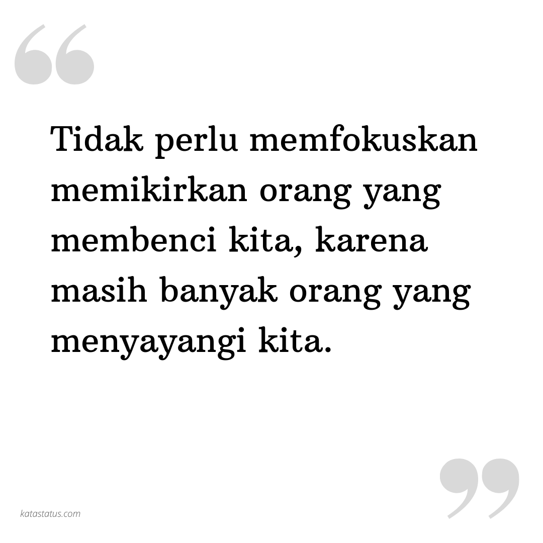 Kata Status Kata Bijak Tidak Perlu Memfokuskan Memikirkan Orang