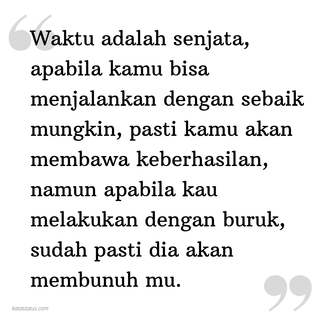 Kata Status Kata Bijak Waktu Adalah Senjata